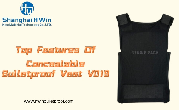 Top Features Of Concealable Bulletproof Vest V019