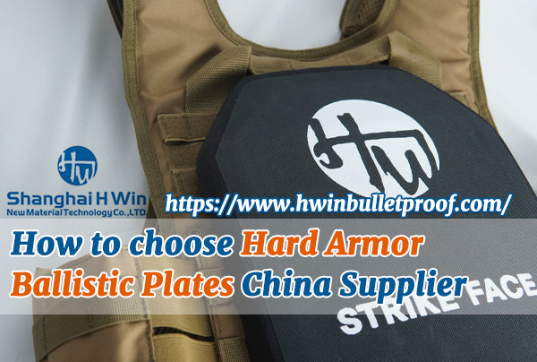 How-to-choose-Hard-Armor-Ballistic-Plates-China-Supplier-H-WIN