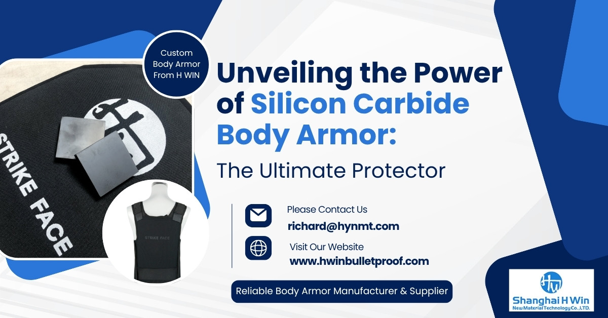 Unveiling the Power of Silicon Carbide Body Armor: