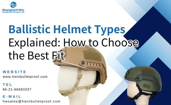 Ballistic Helmet Types